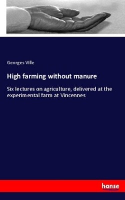 High farming without manure