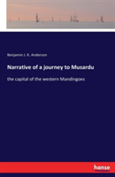 Narrative of a journey to Musardu