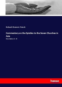 Commentary on the Epistles to the Seven Churches in Asia