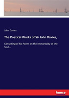 Poetical Works of Sir John Davies,