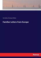 Familiar Letters from Europe