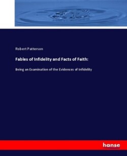 Fables of Infidelity and Facts of Faith