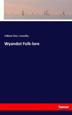 Wyandot Folk-lore