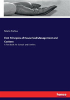 First Principles of Household Management and Cookery