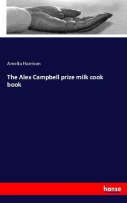 Alex Campbell prize milk cook book