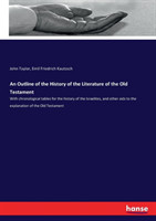 Outline of the History of the Literature of the Old Testament