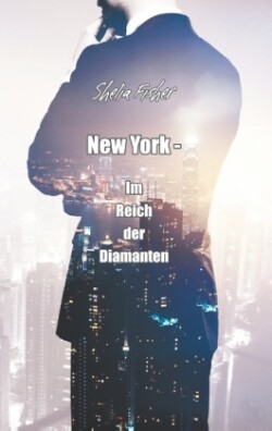 New York - Im Reich der Diamanten
