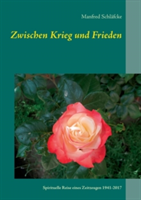 Zwischen Krieg und Frieden