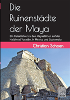 Ruinenstädte der Maya