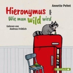 Hieronymus oder Wie man wild wird, 2 Audio-CD