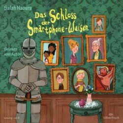 Das Schloss der Smartphone-Waisen, 4 Audio-CD