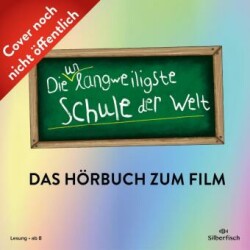 Die unlangweiligste Schule der Welt, Das Hörbuch zum Film, 2 Audio-CD