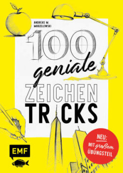 100 geniale Zeichentricks - Mit praktischen Übungsseiten