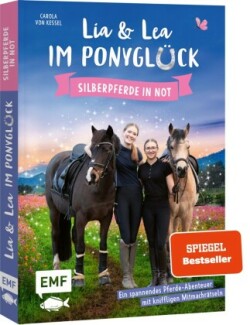 Lia und Lea im Ponyglück - Silberpferde in Not