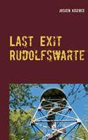 Last Exit Rudolfswarte