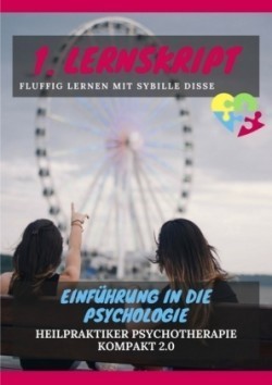 Heilpraktiker Psychotherapie kompakt 2.0: 1. Lernskript HPP