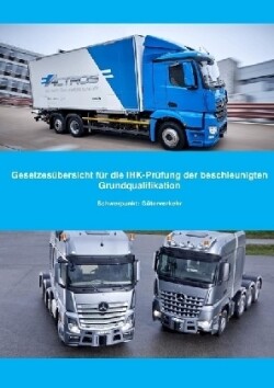 Gesetzesübersicht beschleunigte Grundqualifikation Güterverkehr