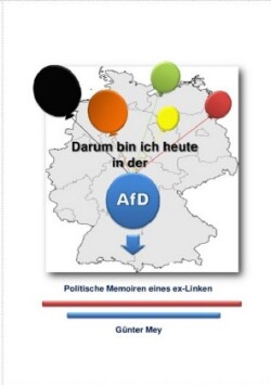 Darum bin ich heute in der AfD - erweiterte Ausgabe