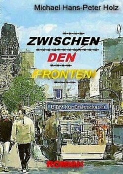 Zwischen den Fronten