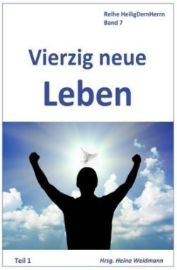 Vierzig neue Leben    Teil 1