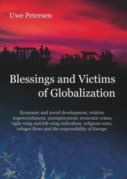 Blessings and Victims of Globalization