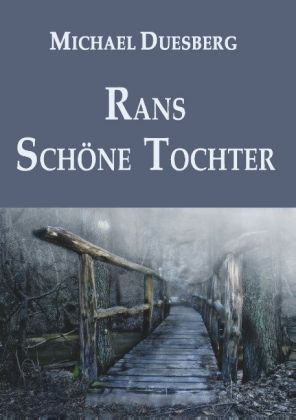 RANS SCHÖNE TOCHTER