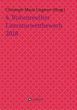 4. Bubenreuther Literaturwettbewerb 2018