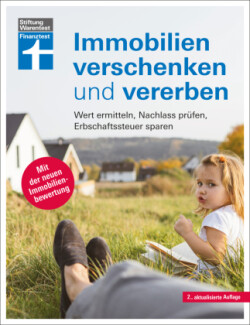 Immobilien verschenken und vererben