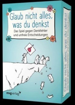 Glaub nicht alles, was du denkst - Das Spiel gegen Denkfehler und unfreie Entscheidungen (Spiel)