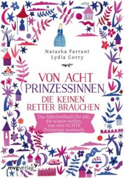 Von acht Prinzessinnen, die keinen Retter brauchen