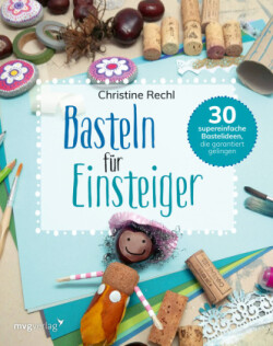 Basteln für Einsteiger