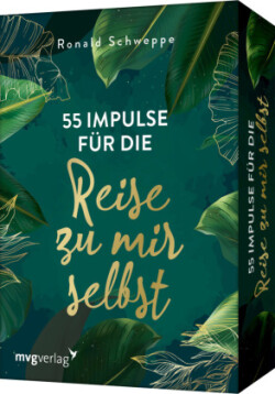 55 Impulse für die Reise zu mir selbst