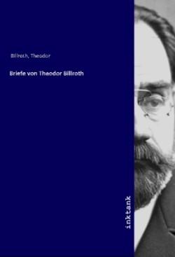Briefe von Theodor Billroth