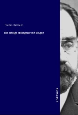 Die Heilige Hildegard von Bingen