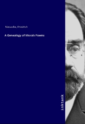 A Genealogy of Morals Poems