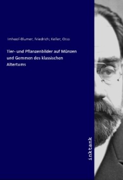 Tier- und Pflanzenbilder auf Münzen und Gemmen des klassischen Altertums