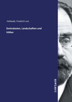 Zentralasien, Landschaften und Völker