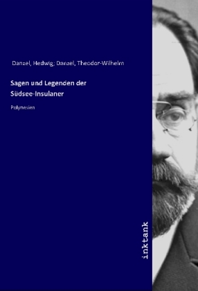 Sagen und Legenden der Südsee-Insulaner