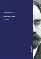 Franz Liszt's Briefe