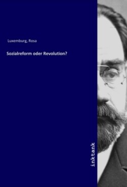 Sozialreform oder Revolution?