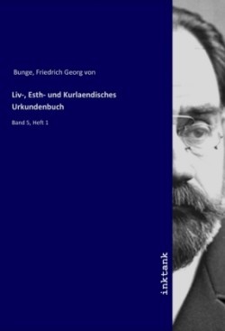 Liv-, Esth- und Kurlaendisches Urkundenbuch