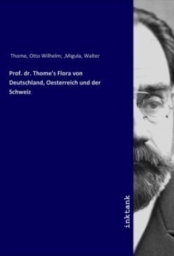 Prof. dr. Thome's Flora von Deutschland, Oesterreich und der Schweiz