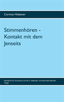 Stimmenhoeren - Kontakt mit dem Jenseits