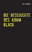 Geschichte des Adam Black