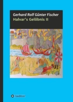 Halvar's Gelöbnis Teil 2