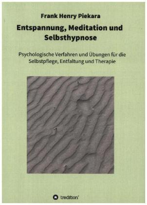 Entspannung, Meditation und Selbsthypnose