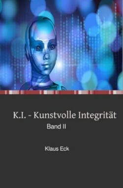 K.I. - Kunstvolle Integrität