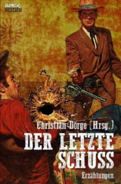 DER LETZTE SCHUSS