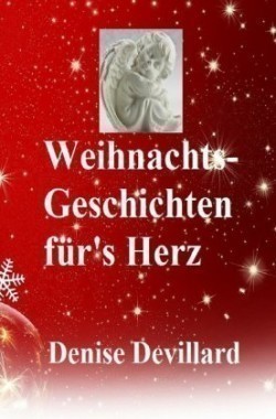 Weihnachts-Geschichten für's Herz