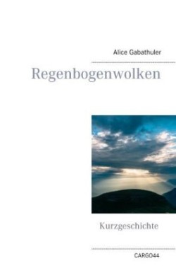 Regenbogenwolken